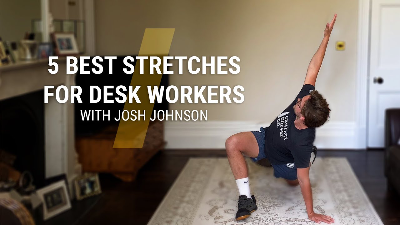 Best Stretches for Desk Workers